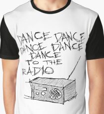 Dance to the radio Graphic T-Shirt