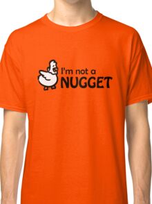 i am not a nugget t shirt