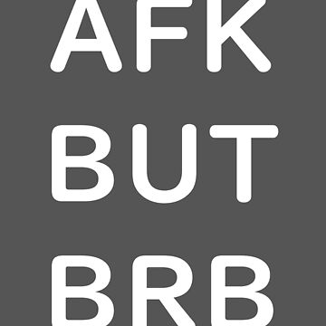 AFK BUT BRB - Black Writing Pin for Sale by akaiawa