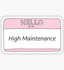High Maintenance Sticker