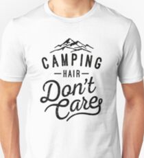 Camping Hair Don't Care Unisex T-Shirt
