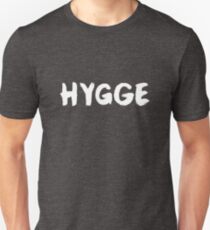 Hygge – Scandinavian, Cozy, Danish Unisex T-Shirt