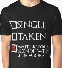 Waiting for a blonde with 3 dragons (white text + cross) Graphic T-Shirt