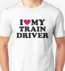 I love my train driver Unisex T-Shirt