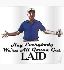 Caddyshack - Rodney Dangerfield Al Czervik "Laid" Poster
