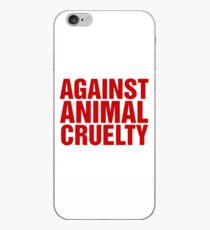 Against Animal Cruelty iPhone Case