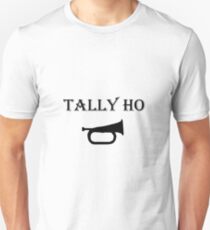 Tally Ho Unisex T-Shirt