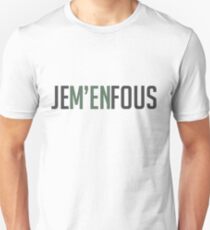 Je M'en Fous - I don't care Unisex T-Shirt