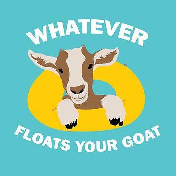 Floats Your Goat Sticker Cute Funny Cartoon Animal Silly Stickers