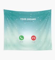 Your Dreams Are Calling You - Inspirational Quotes Wall Tapestry
