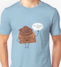 BROWNIE TIME! Unisex T-Shirt