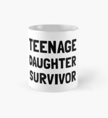 Teenager-Tochter-Überlebender Tasse