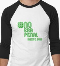 #NoEraPenal - No era penal Men's Baseball ¾ T-Shirt