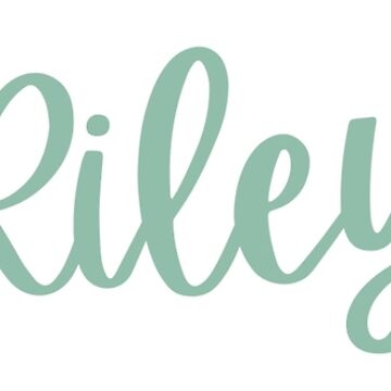 Riley Name  Sticker for Sale by ashleymanheim