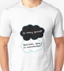 Is Okay Good? Quirrell. Okay Is Wonderful! Unisex T-Shirt