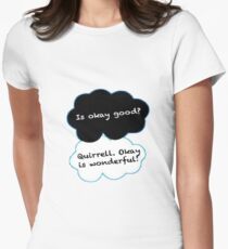 Is Okay Good? Quirrell. Okay Is Wonderful! Women's Fitted T-Shirt