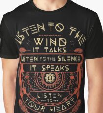 NATIVE AMERICAN LISTEN TO THE WIND IT TALKS LISTEN TO THE SILENCE IT SPEAKS LISTEN YOUR HEART IT KNOWS Graphic T-Shirt