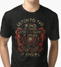 NATIVE AMERICAN LISTEN TO THE WIND IT TALKS LISTEN TO THE SILENCE IT SPEAKS LISTEN YOUR HEART IT KNOWS Tri-blend T-Shirt