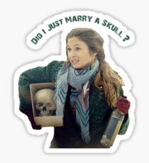 Waverly Earp: Did I Just Marry A Skull? Sticker