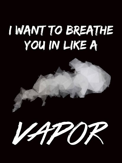 vapor posters by bitchin co redbubble vapor posters