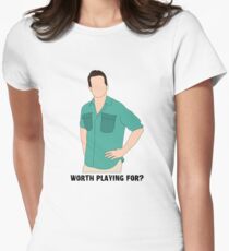 Worth Playing For? Women's Fitted T-Shirt