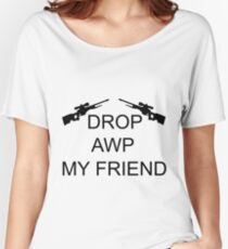Drop AWP My Friend Women's Relaxed Fit T-Shirt