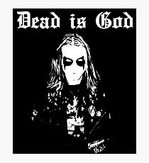 Dead is God, Mayhem Death Metal (White) Photographic Print