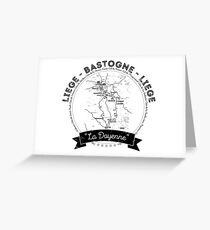 Liege - Bastogne - Liege Greeting Card