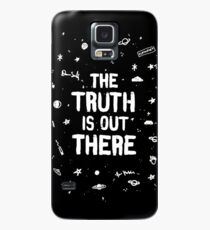 the truth is out there Case/Skin for Samsung Galaxy