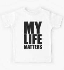 MY Life Matters Kids Tee