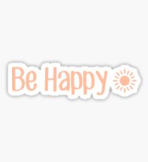 Be Happy Sticker