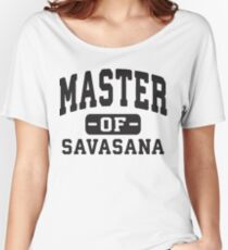 Master Of Savasana Women's Relaxed Fit T-Shirt