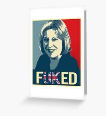 Theresa May / Fuked Greeting Card