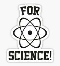 For Science! Sticker