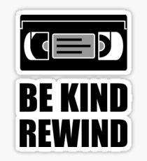 VHS Cassette Tape Be Kind Rewind Sticker