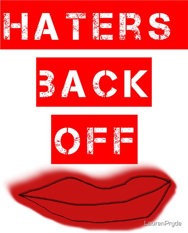 "Haters Back Off" Stickers by Lauren Pryde Redbubble