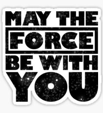 May the force be with you Sticker