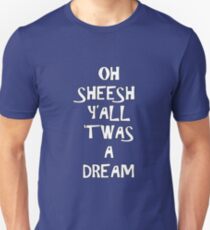 Jake and Amir - OH SHEESH YALL TWAS A DREAM Unisex T-Shirt