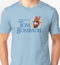 I believe in Tom Bombadil Unisex T-Shirt