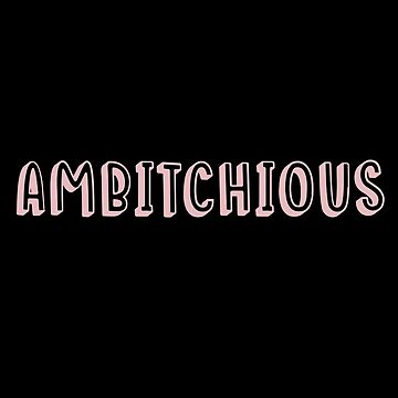 Ambitchious | Sticker