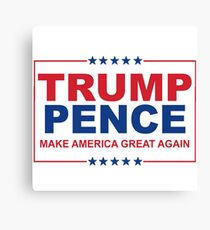 Trump Pence - Make America Great Again Canvas Print