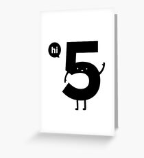 Hi 5 Greeting Card