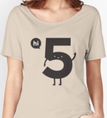 Hi 5 Women's Relaxed Fit T-Shirt