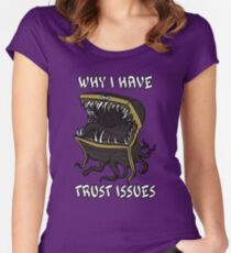 Why I Have Trust Issues Women's Fitted Scoop T-Shirt
