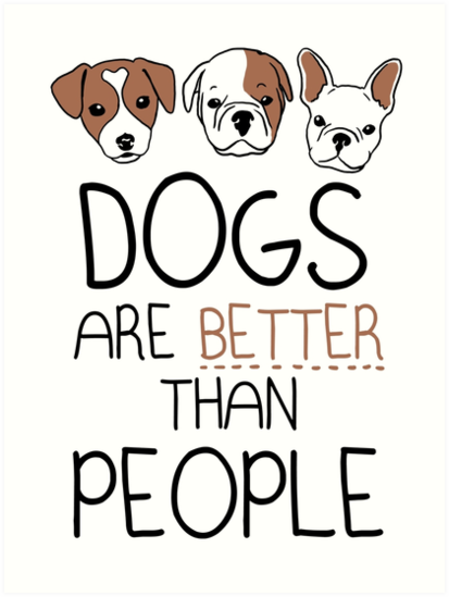 💋 Why dogs are better than people. rftp.com. 2019-01-24