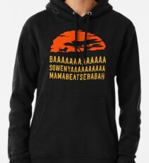 BAAAAAAAAAAAAA SOWENYAAAAAAAAAA MAMABEATSEBABAH African Lion T Shirt Pullover Hoodie