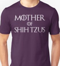 Mother of Shih Tzus T Shirt Unisex T-Shirt