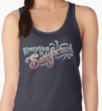 Everything Is Satisfactual Women's Tank Top