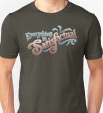 Everything Is Satisfactual Unisex T-Shirt