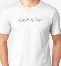 La Vie en Rose Unisex T-Shirt